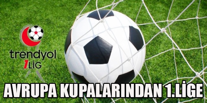 Avrupa’da Oynayan 5 Takım 1.Ligde