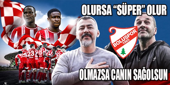Boluspor Varsa Umut Hep Var!..