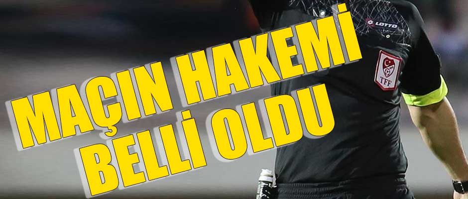 Dev Maçın Hakemi Belli Oldu 