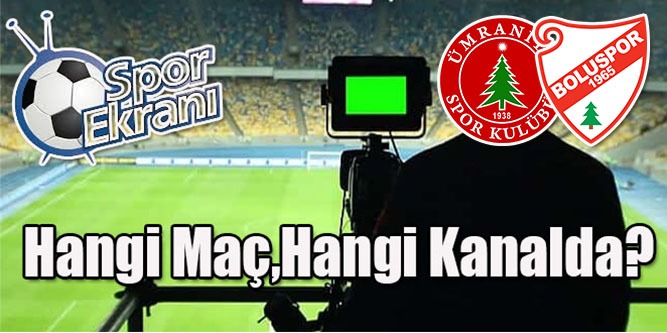 Hangi Maç Hangi Kanalda?