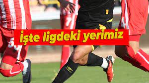 İŞTE LİGDEKİ YERİMİZ