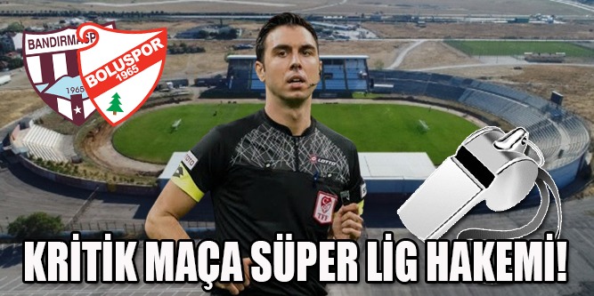 Kritik Maça Süper Hakem