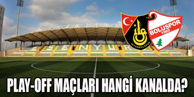 Play-Off Maçları Hangi Kanalda?