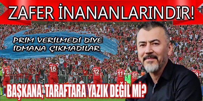 Prim Verilmedi Diye İdmana Çıkmadılar