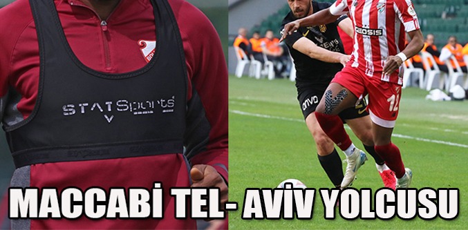 Sezonun Yıldızı Maccabi’ye Gidiyor