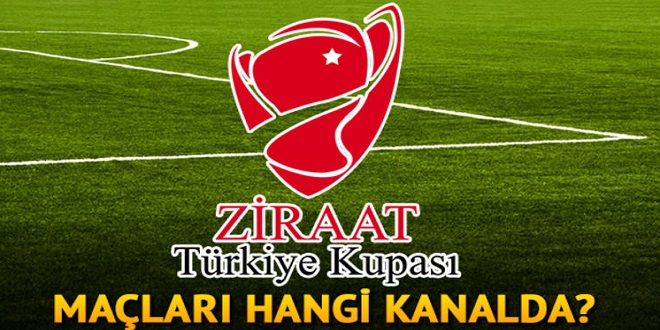 Türkiye Kupası maçları hangi kanalda?
