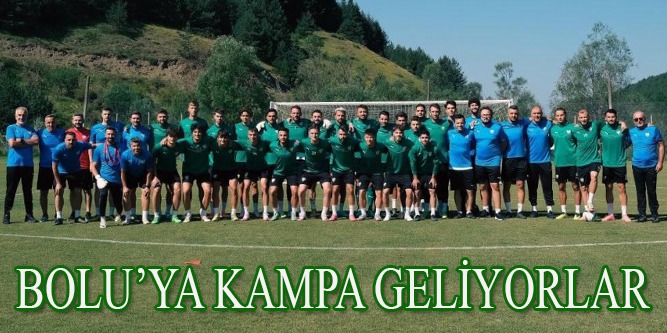 Bolu’ya Kampa Geliyorlar