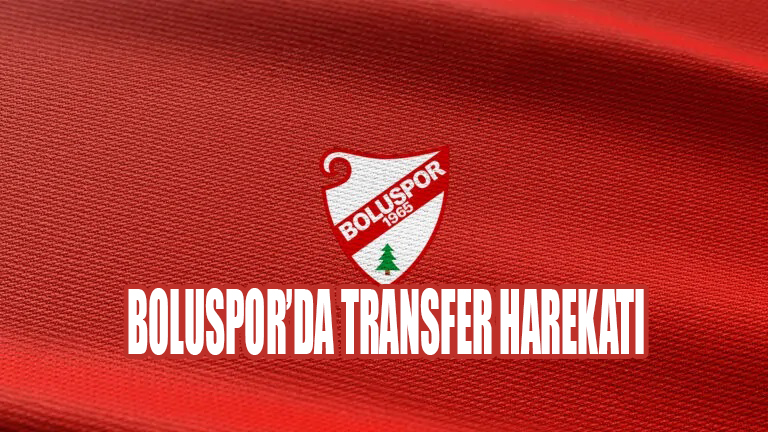 Boluspor'da transfer harekatı