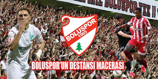 Boluspor’un Destansı Macerası 