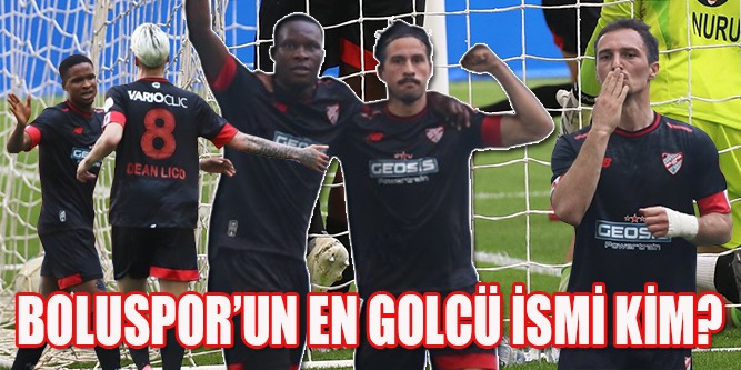 Boluspor’un En Golcü İsmi Kim!..