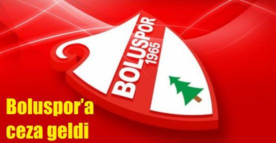 SAKARYASPOR MAÇINDAN BOLUAPOR'A BİR CEZA DAHA!