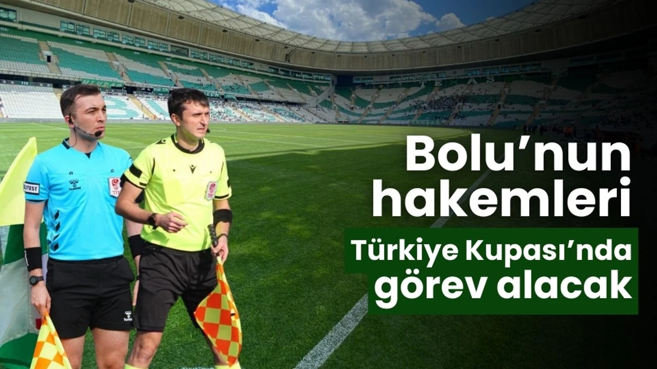 Türkiye Kupası’nda görev alacaklar